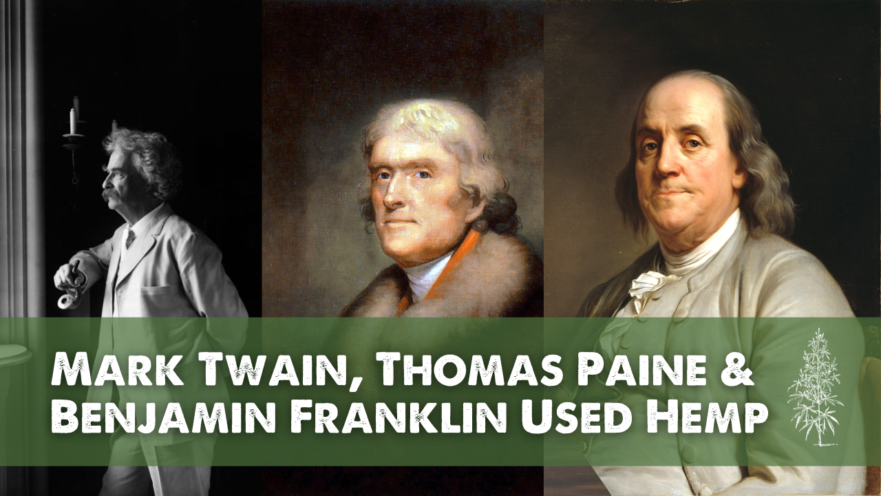 Mark Twain Thomas Paine Benjamin Franklin Used Hemp