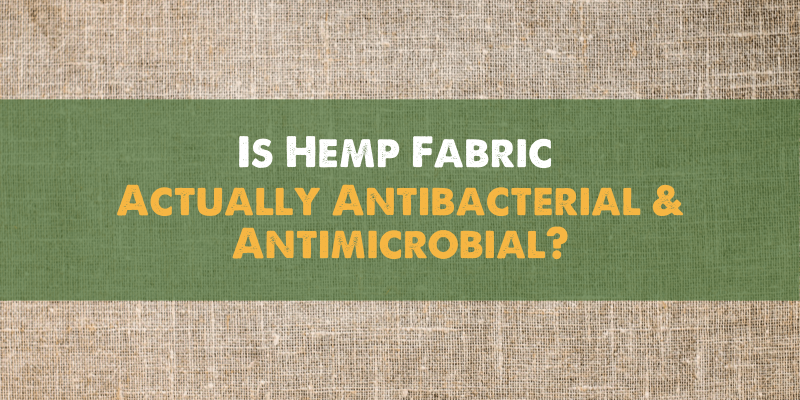 Is-Hemp-Fabric-Antibacterial-Antimicrobial-Actually