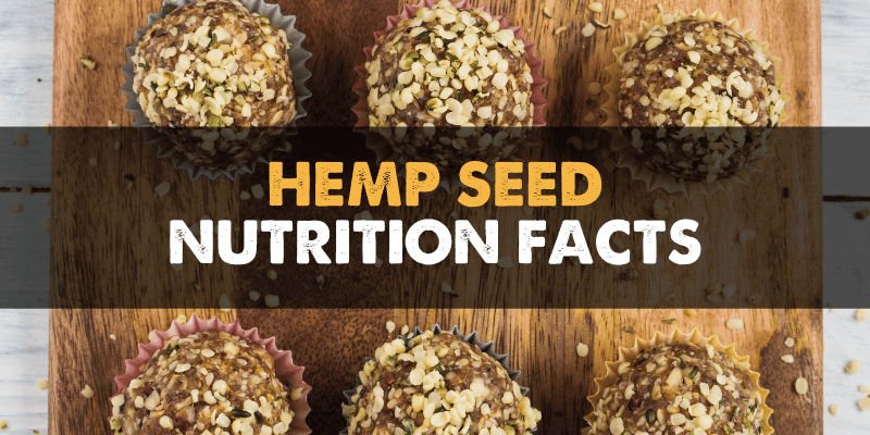 Hemp Seed Nutrition Facts