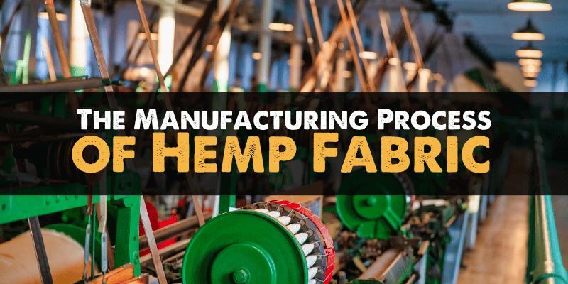 Hemp Textile Manufacturing Process