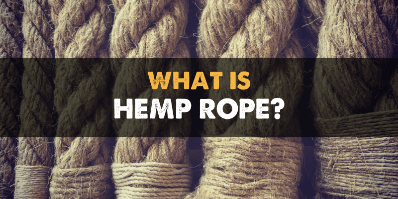 What is Hemp Rope