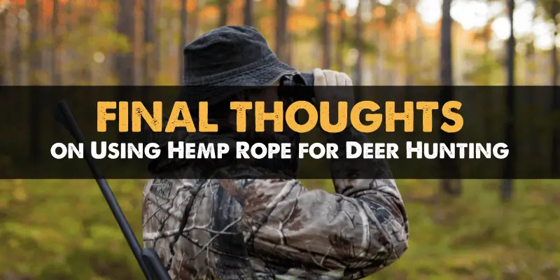 Using Hemp Rope for Deer Hunting