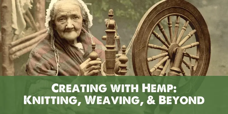 Creating with Hemp_ Knitting, Weaving, & Beyond