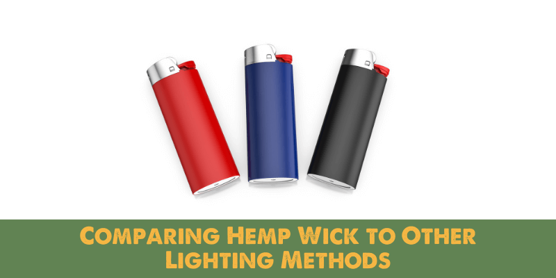 Comparing Hemp Wick to Other Lighting Methods