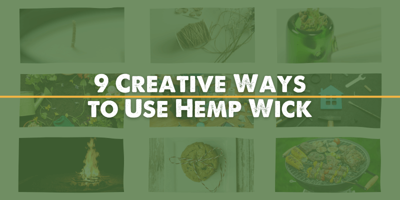 9 Creative Ways to Use Hemp Wick