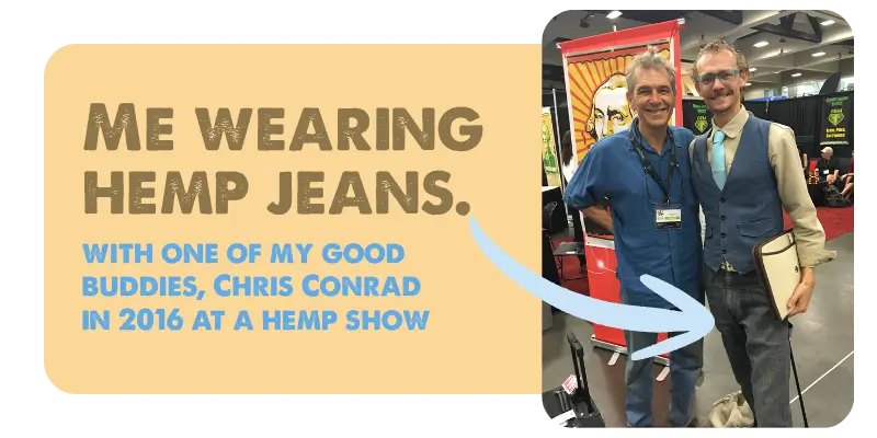 Tyler Hemp wearing hemp jeans with Chris Conrad