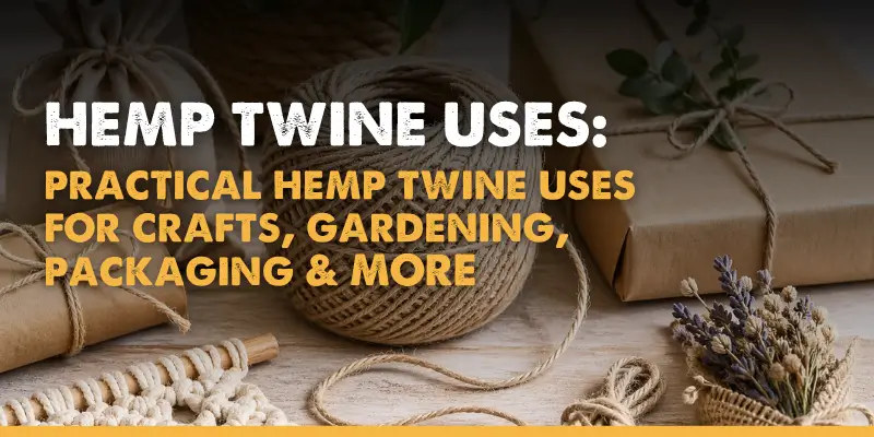 Hemp Twine Uses